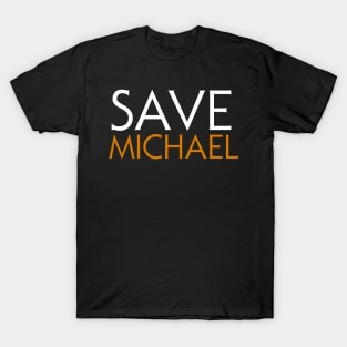 Save Michael T-Shirt